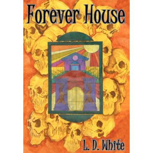 Forever House Hardcover, iUniverse