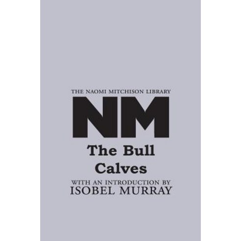 The Bull Calves Paperback, Kennedy & Boyd