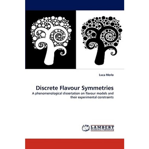 Discrete Flavour Symmetries Paperback, LAP Lambert Academic Publishing