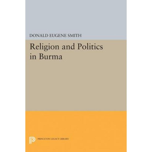 Religion and Politics in Burma Paperback, Princeton University Press