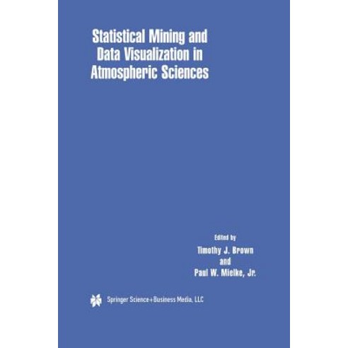 Statistical Mining and Data Visualization in Atmospheric Sciences Paperback, Springer