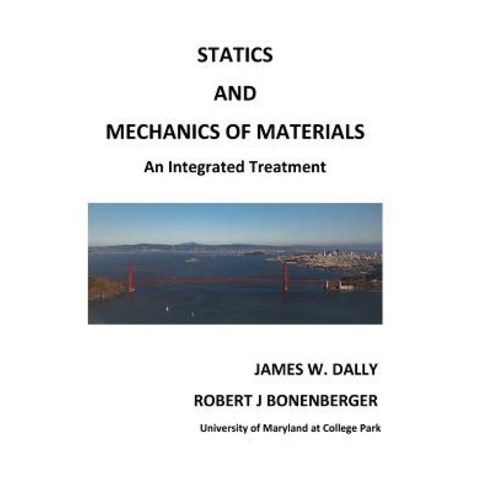 Statics and Mechanics of Materials: An Integrated Treatment Paperback, College House Enterprises, LLC