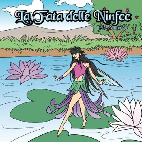 La Fata Delle Ninfee: The Water Lily Fairy Paperback, Createspace Independent Publishing Platform