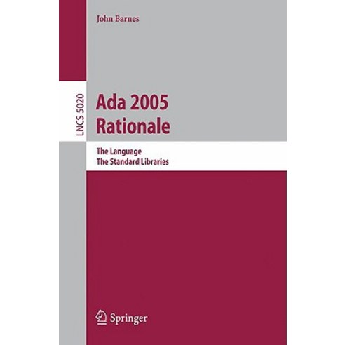 Ada 2005 Rationale: The Language the Standard Libraries Paperback, Springer