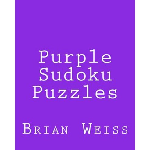 Purple Sudoku Puzzles: Fun Large Grid Sudoku Puzzles Paperback, Createspace Independent Publishing Platform