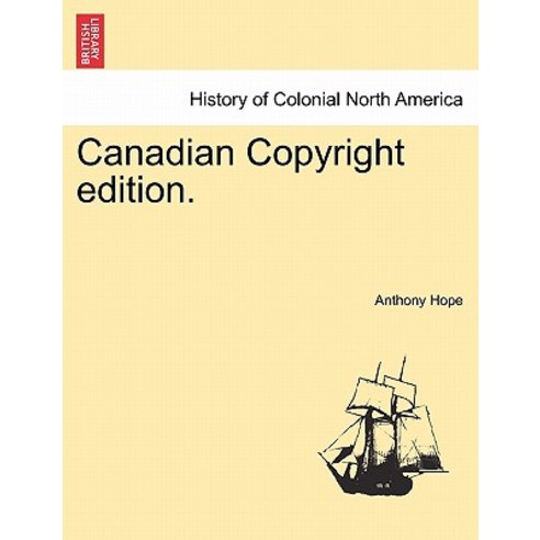 Canadian Copyright Edition. Paperback, British Library, Historical Print Editions