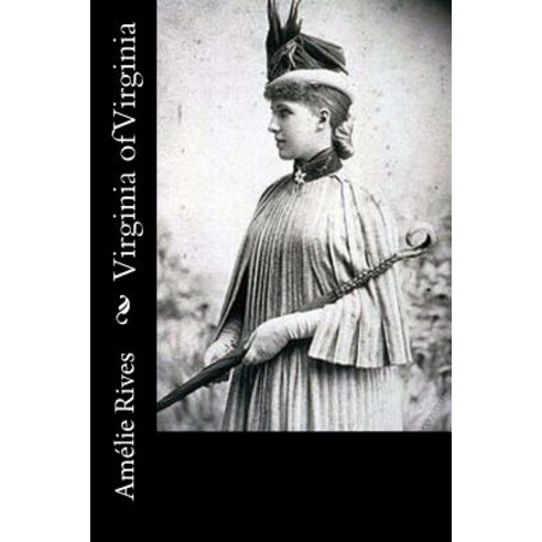 Virginia of Virginia Paperback, Createspace Independent Publishing Platform
