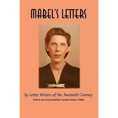 Mabel''s Letters: By Letter Writers of the Twentieth Century Paperback ...