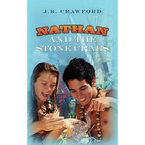 Nathan and the Stone Crabs Paperback, Createspace