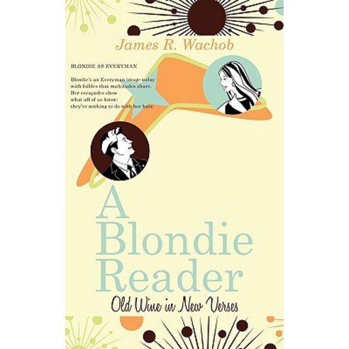 A Blondie Reader: Old Wine in New Verses Paperback, Authorhouse