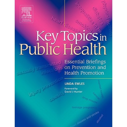 Key Topics in Public Health: Essential Briefings on Prevention and Health Promotion Paperback, Churchill Livingstone