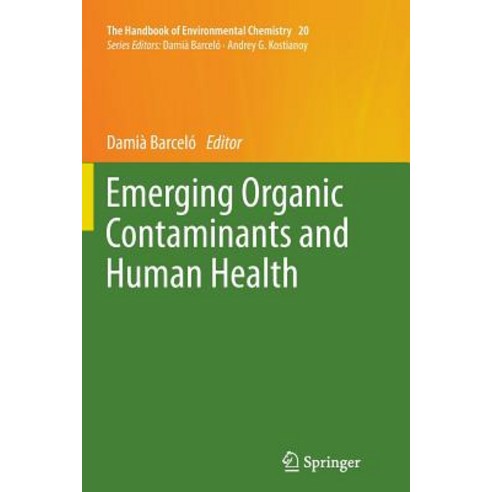 Emerging Organic Contaminants and Human Health Paperback, Springer