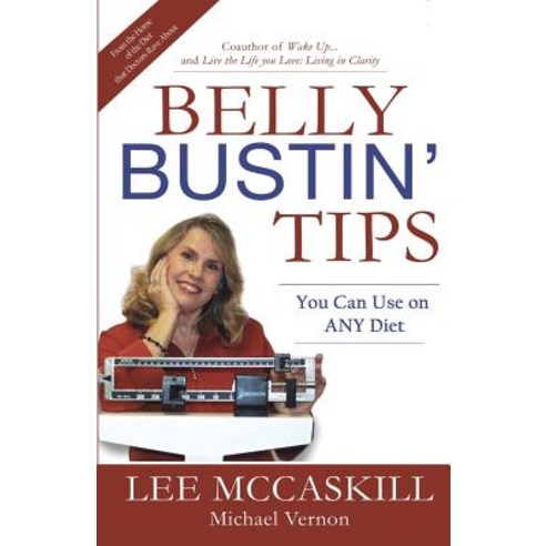 Belly Bustin'' Tips: You Can Use on Any Diet Paperback, Quails Nest Publishing