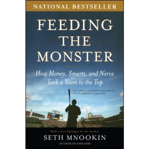 Feeding the Monster: How Money Smarts and Nerve Took a Team to the Top Paperback, Simon & Schuster