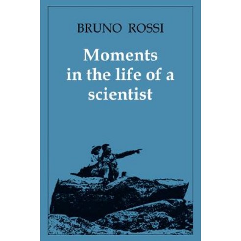 Moments in the Life of a Scientist Paperback, Cambridge University Press