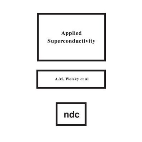 Applied Superconductivity Hardcover, William Andrew