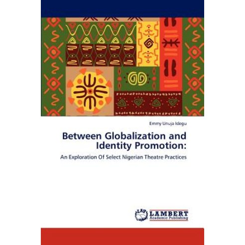 Between Globalization and Identity Promotion Paperback, LAP Lambert Academic Publishing