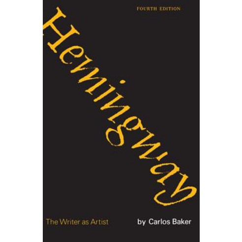Hemingway: The Writer as Artist Paperback, Princeton University Press