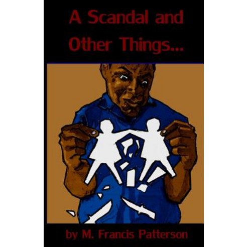 A Scandal and Other Things... Paperback, Createspace