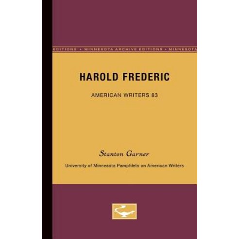 Harold Frederic - American Writers 83 Paperback, Univ of Chicago Behalf of Minnesota Univ Pres