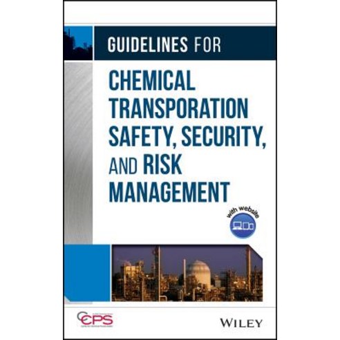 Guidelines for Chemical Transportation Safety Security and Risk Management [With CDROM] Hardcover, Wiley-Aiche