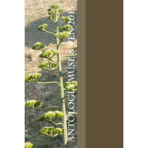 Antologia Muse & Pen 2015 Paperback, Createspace Independent Publishing Platform