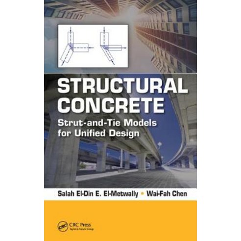 Structural Concrete: Strut-And-Tie Models for Unified Design Hardcover, CRC Press