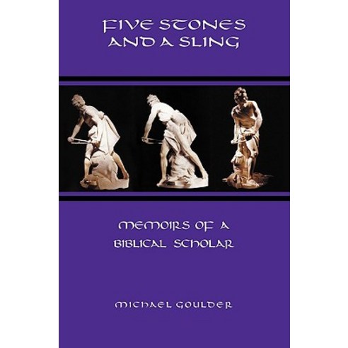 Five Stones and a Sling: Memoirs of a Biblical Scholar Paperback, Sheffield Phoenix Press Ltd