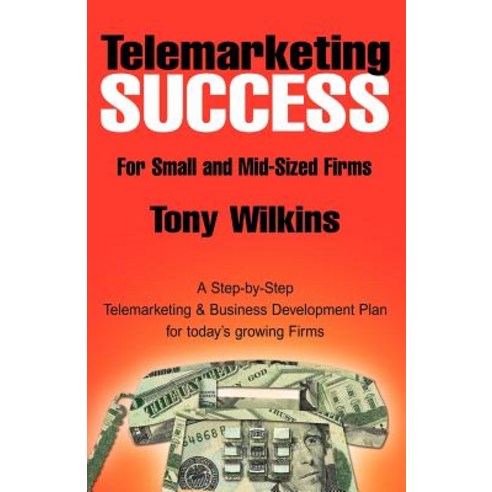Telemarketing Success Paperback, Xlibris