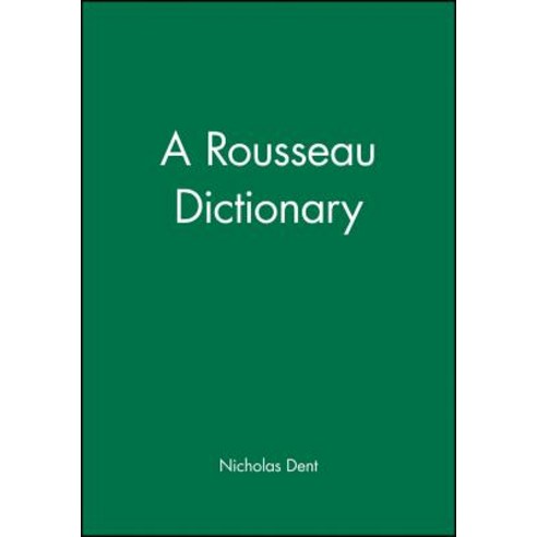 A Rousseau Dictionary Paperback, Wiley-Blackwell