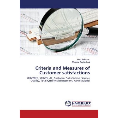 Criteria and Measures of Customer Satisfactions Paperback, LAP Lambert Academic Publishing