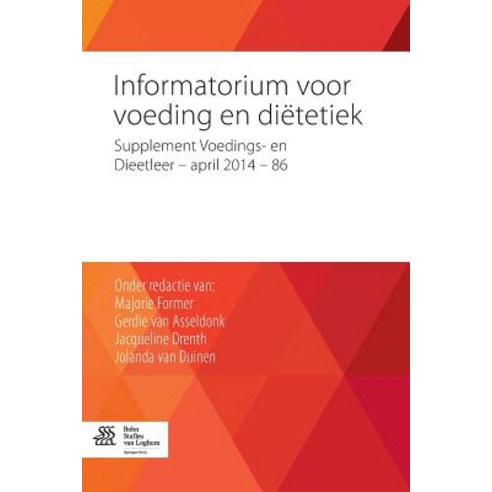 Informatorium Voor Voeding En Dietetiek: Supplement Voedings- En Dieetleer - April 2014 - 86 Paperback, Bohn Stafleu Van Loghum