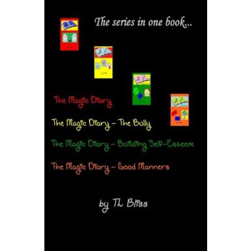 The Magic Diary - The Series in One Book Paperback, Createspace Independent Publishing Platform