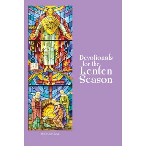Devotionals for the Lenten Season: Book 1 Paperback, Createspace Independent Publishing Platform