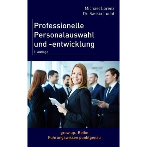 Professionelle Personalauswahl Und -Entwicklung Paperback, Createspace Independent Publishing Platform
