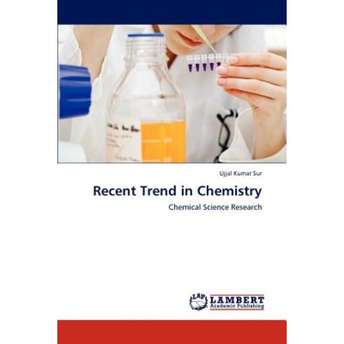 Recent Trend in Chemistry Paperback, LAP Lambert Academic Publishing