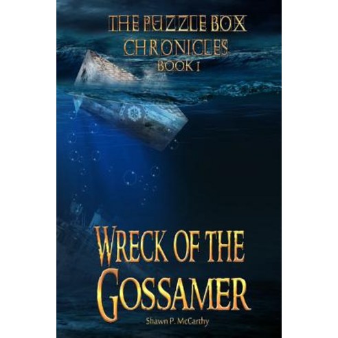 Wreck of the Gossamer: The Puzzle Box Chronicles Book 1 Paperback, Dark Spark Press