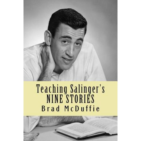 Teaching Salinger''s Nine Stories Paperback, New Street Communications, LLC