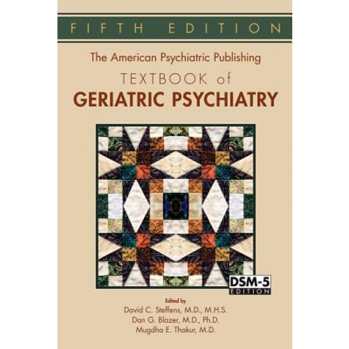 The American Psychiatric Publishing Textbook of Geriatric Psychiatry Hardcover