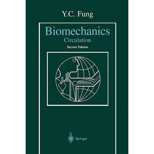 Biomechanics: Circulation Paperback, Springer