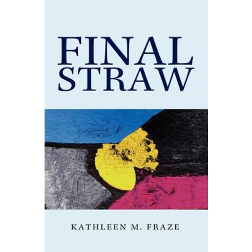 Final Straw Paperback, Xlibris