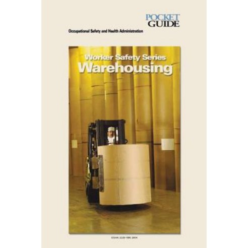 Warehousing: Worker Safety Series Paperback, Createspace Independent Publishing Platform