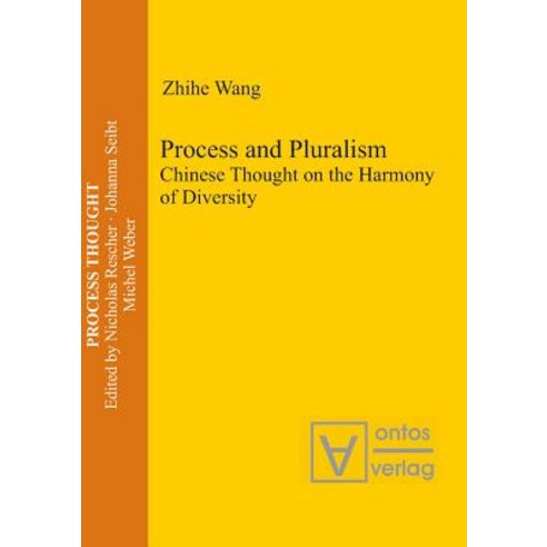 Process and Pluralism: Chinese Thought on the Harmony of Diversity Hardcover, Walter de Gruyter
