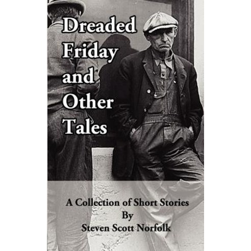 Dreaded Friday and Other Tales Paperback, Createspace Independent Publishing Platform