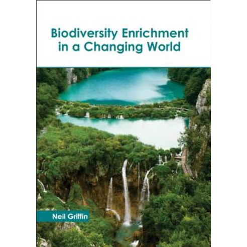 Biodiversity Enrichment in a Changing World Hardcover, Callisto Reference