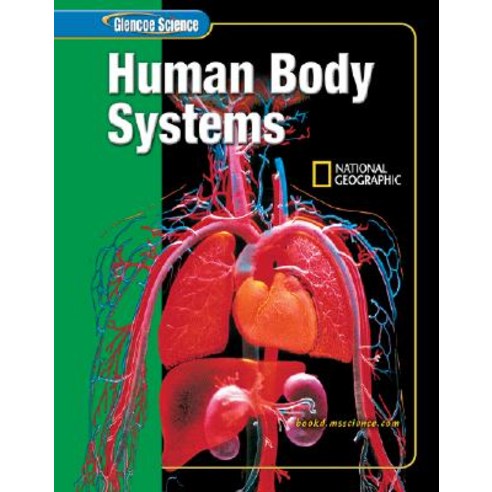 Glencoe Science: Human Body Systems Student Edition Hardcover, McGraw-Hill Education