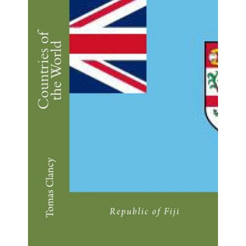 Countries of the World: Republic of Fiji Paperback, Createspace Independent Publishing Platform
