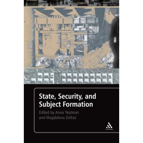 State Security and Subject Formation Paperback, Continuum