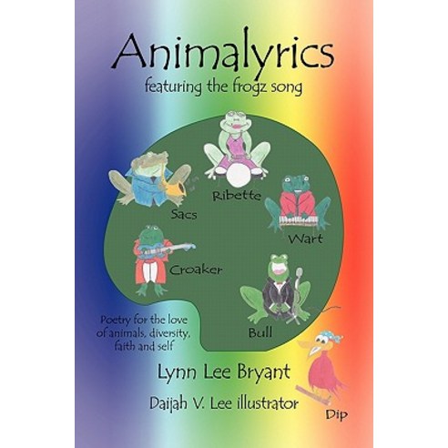 Animalyrics: Featuring the Frogz Song Paperback, iUniverse