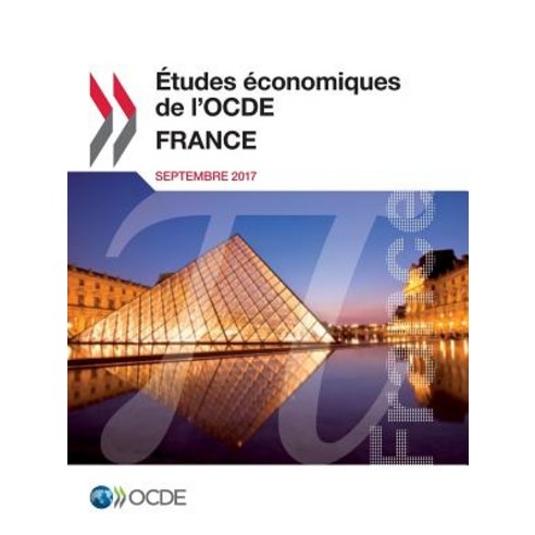 Etudes Economiques de L''Ocde: France 2017 Paperback, Org. for Economic Cooperation & Development